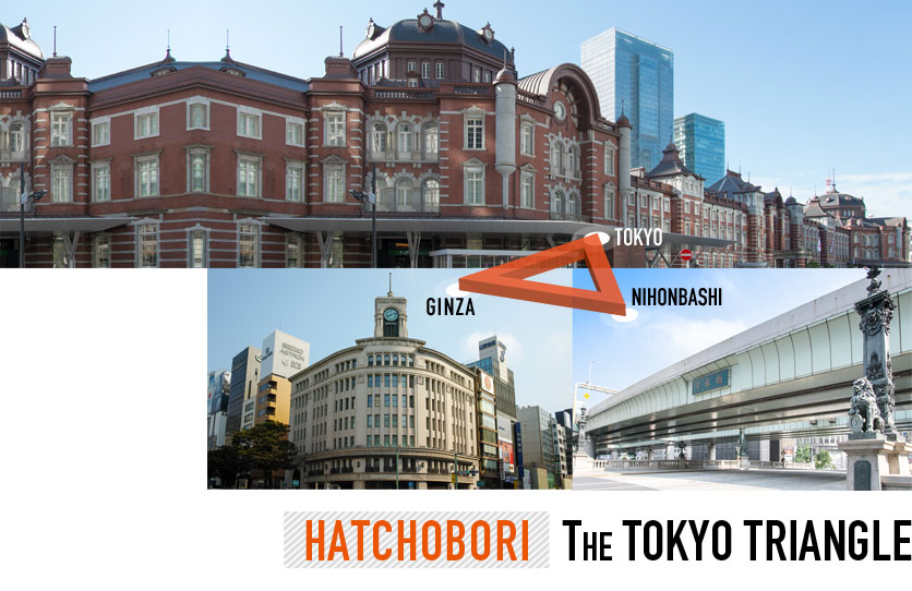 HATCHOBORI The TOKYO TRIANGLE